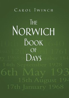 The Norwich Book of Days (eBook, ePUB) - Twinch, Carol