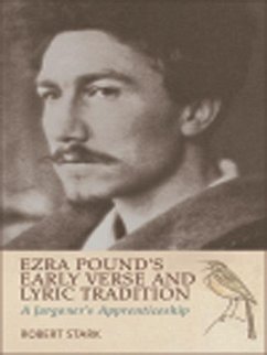 Ezra Pound's Early Verse and Lyric Tradition (eBook, PDF) - Stark, Robert