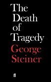 The Death of Tragedy (eBook, ePUB) The Death of Tragedy (eBook, ePUB)