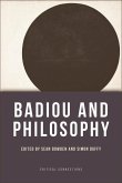 Badiou and Philosophy (eBook, PDF) Badiou and Philosophy (eBook, PDF)