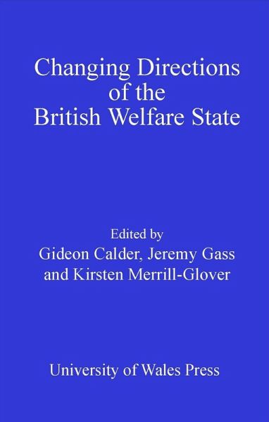 Changing Directions of the British Welfare State (eBook, PDF) Changing Directions of the British Welfare State (eBook, PDF)