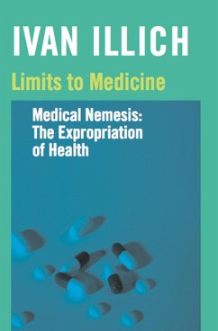 Limits to Medicine (eBook, ePUB) - Illich, Ivan