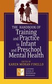 The Handbook of Training and Practice in Infant and Preschool Mental Health (eBook, PDF)