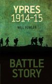 Battle Story: Ypres 1914-1915 (eBook, ePUB)