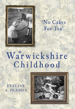 A Warwickshire Childhood (eBook, ePUB) - Hughes, Eveline A.