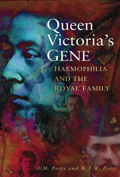 Queen Victoria's Gene (eBook, ePUB) - Potts, Professor D M; Potts, W T W