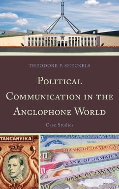 Political Communication in the Anglophone World (eBook, ePUB) - Sheckels, Theodore F.