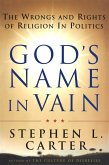 God's Name In Vain (eBook, ePUB) God's Name In Vain (eBook, ePUB)