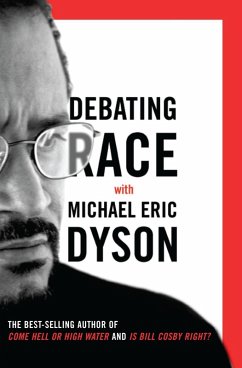 Debating Race (eBook, ePUB) - Dyson, Michael Eric