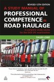 A Study Manual of Professional Competence in Road Haulage (eBook, ePUB)