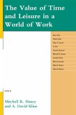 The Value of Time and Leisure in a World of Work (eBook, ePUB)