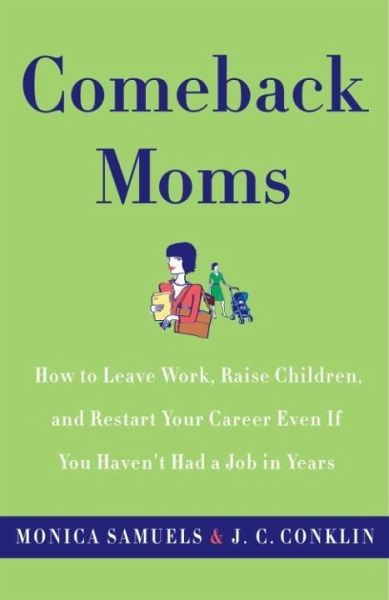 Comeback Moms (eBook, ePUB) Comeback Moms (eBook, ePUB)