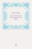 The Conservative Party from Peel to Major (eBook, ePUB)