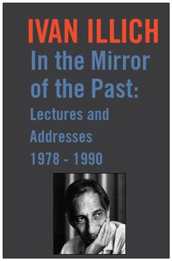 In the Mirror of the Past (eBook, ePUB) - Illich, Ivan