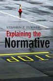 Explaining the Normative (eBook, PDF)