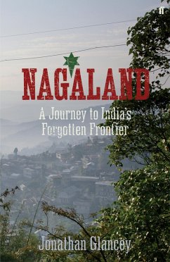 Nagaland (eBook, ePUB) - Glancey, Jonathan