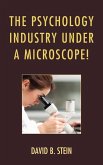 The Psychology Industry Under a Microscope! (eBook, ePUB)