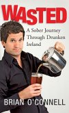 Wasted: Sober in Ireland (eBook, ePUB)