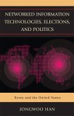 Networked Information Technologies, Elections, and Politics (eBook, ePUB)