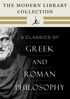 The Modern Library Collection of Greek and Roman Philosophy 3-Book Bundle (eBook, ePUB) - Aurelius, Marcus; Plato; Aristotle