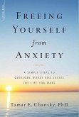 Freeing Yourself from Anxiety (eBook, ePUB)