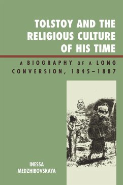 Tolstoy and the Religious Culture of His Time (eBook, ePUB) - Medzhibovskaya, Inessa