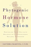 The Phytogenic Hormone Solution (eBook, ePUB) The Phytogenic Hormone Solution (eBook, ePUB)
