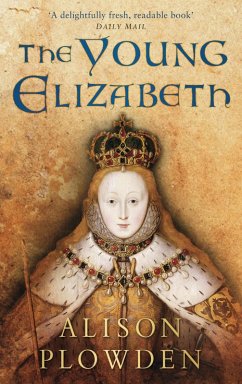 The Young Elizabeth (eBook, ePUB) - Plowden, Alison