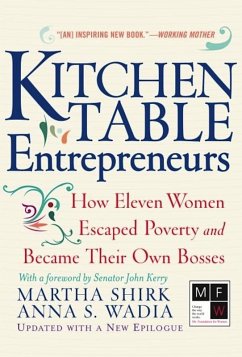 Kitchen Table Entrepreneurs (eBook, ePUB) - Shirk, Martha; Wadia, Anna S