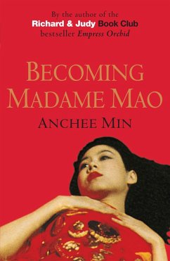 Becoming Madame Mao (eBook, ePUB) - Min, Anchee