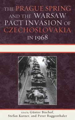 The Prague Spring and the Warsaw Pact Invasion of Czechoslovakia in 1968 (eBook, ePUB)