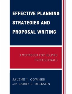 Effective Planning Strategies and Proposal Writing (eBook, ePUB) - Cowher, Salene J.; Dickson, Larry S.