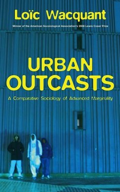 Urban Outcasts (eBook, PDF) - Wacquant, Loïc