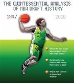 &quote;Who Da Man? The Quintessential Analysis of NBA Draft History 1947-2010&quote; (eBook, ePUB)