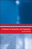 Glossary of Semantics and Pragmatics (eBook, PDF) Glossary of Semantics and Pragmatics (eBook, PDF)
