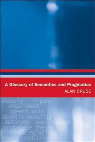 Glossary of Semantics and Pragmatics (eBook, PDF) Glossary of Semantics and Pragmatics (eBook, PDF)