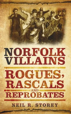 Norfolk Villains (eBook, ePUB) - Storey, Neil R