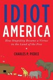 Idiot America (eBook, ePUB)
