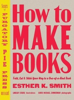How to Make Books (eBook, ePUB) - Smith, Esther K.