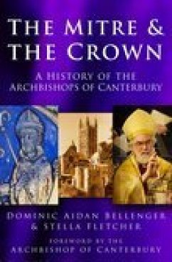 The Mitre and the Crown (eBook, ePUB) - Bellenger, Dominic Aidan; Fletcher, Stella