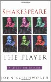 Shakespeare the Player (eBook, ePUB) Shakespeare the Player (eBook, ePUB)
