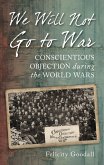 We Will Not Go to War (eBook, ePUB)