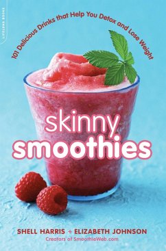 Skinny Smoothies (eBook, ePUB) - Harris, Shell; Johnson, Elizabeth