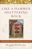 Like a Hammer Shattering Rock (eBook, ePUB)