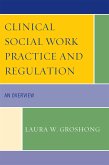 Clinical Social Work Practice and Regulation (eBook, ePUB)