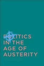 Politics in the Age of Austerity (eBook, PDF)