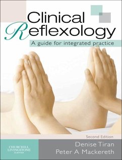 Clinical Reflexology (eBook, ePUB) - Tiran, Denise; Mackereth, Peter A.