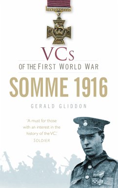 VCs of the First World War: Somme 1916 (eBook, ePUB) - Gliddon, Gerald