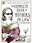 The Complete Book of Mothers-in-Law (eBook, ePUB) The Complete Book of Mothers-in-Law (eBook, ePUB)