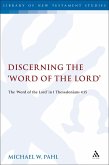 Discerning the &quote;Word of the Lord&quote; (eBook, PDF)
